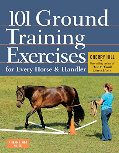 101 Ground Training Exercises for Every Horse & Handler (Read & Ride) von Workman Publishing